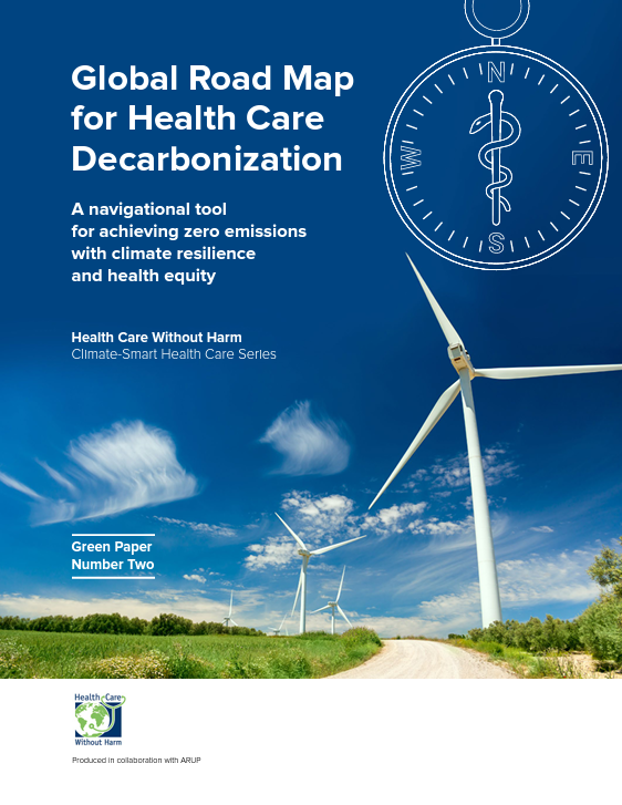 Global Road Map for Health Care Decarbonization