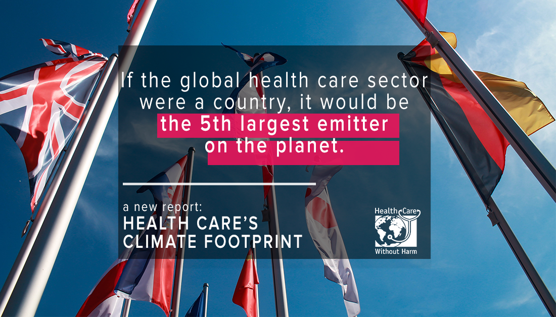 If the global health care sector were a country, it would be the 5th largest emitter on the planet
